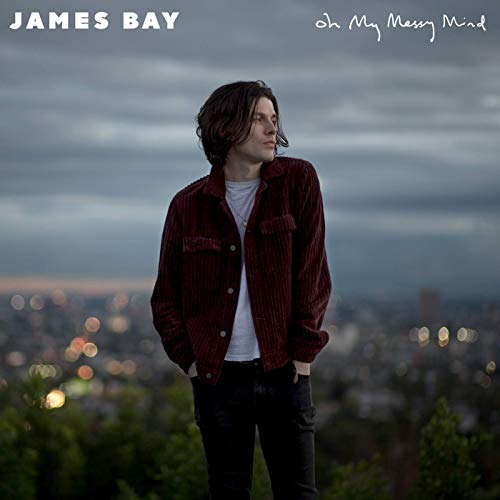 James Bay Oh My Messy Mind cover artwork