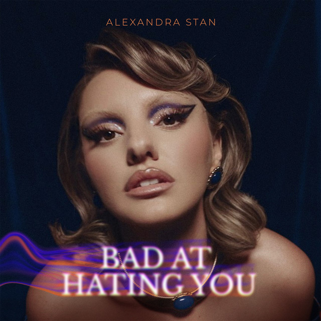 Alexandra Stan — Bad At Hating You cover artwork