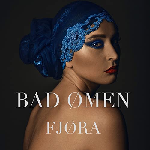 FJØRA Bad Omen cover artwork