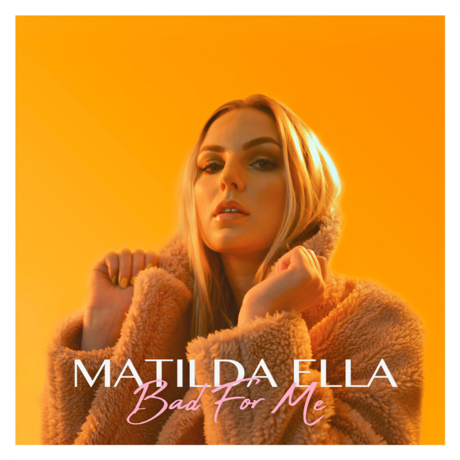 Matilda Ella Bad For Me cover artwork