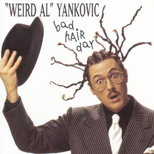 &quot;Weird Al&quot; Yankovic Bad Hair Day cover artwork