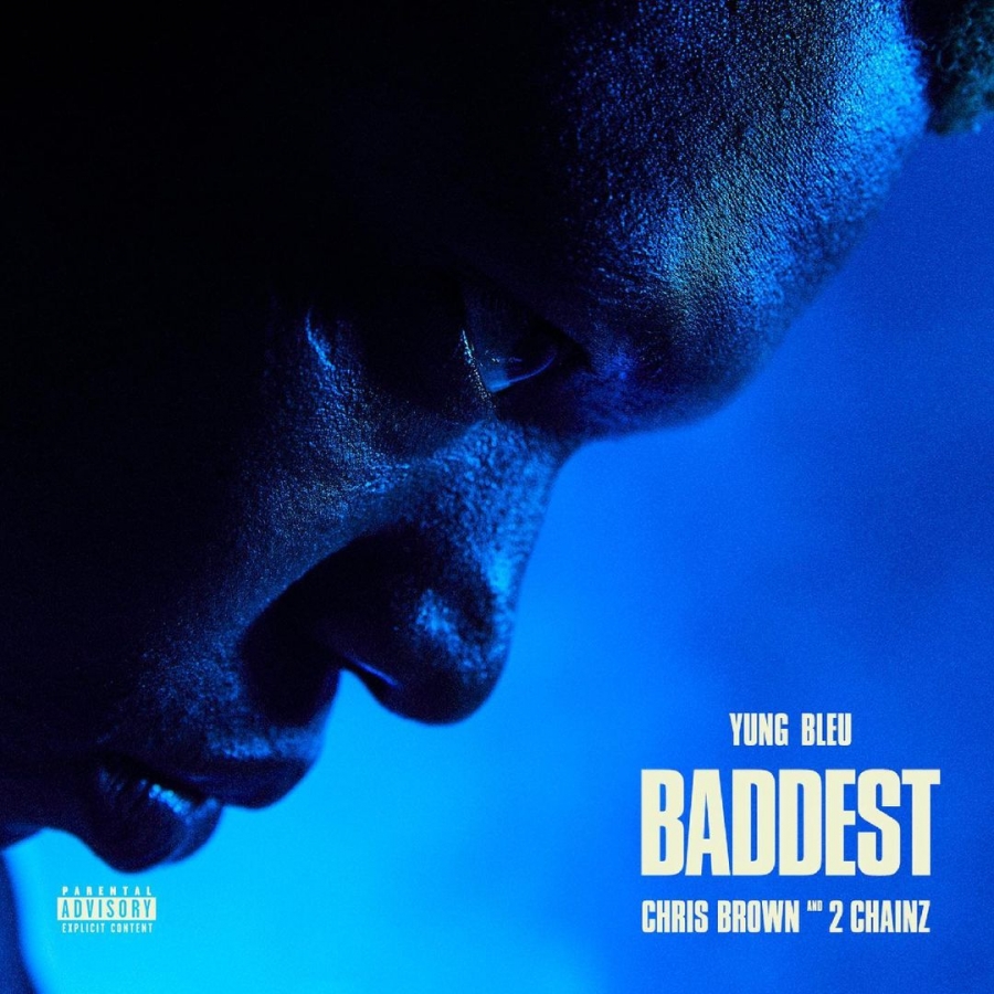 Yung Bleu, Chris Brown, & 2 Chainz Baddest cover artwork