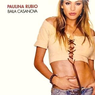Paulina Rubio — Baila Casanova (Casanova) cover artwork