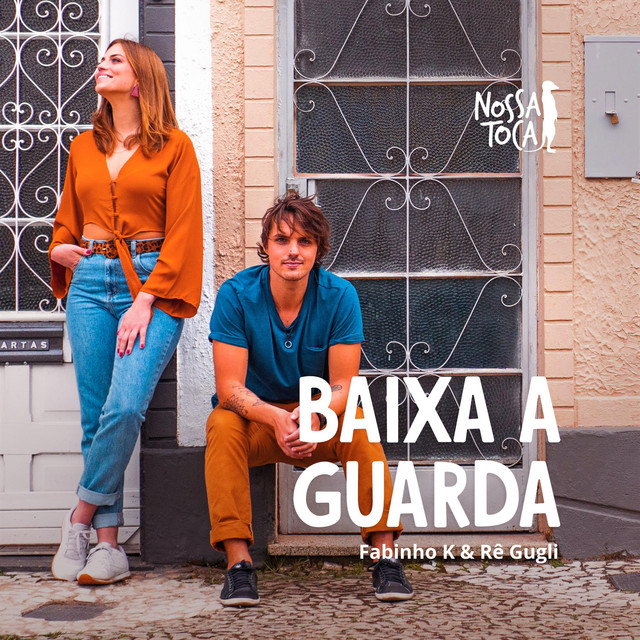 Fabinho K & Rê Gugli — Baixa a Guarda cover artwork