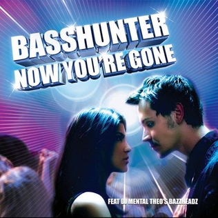 Basshunter — Now You&#039;re Gone cover artwork