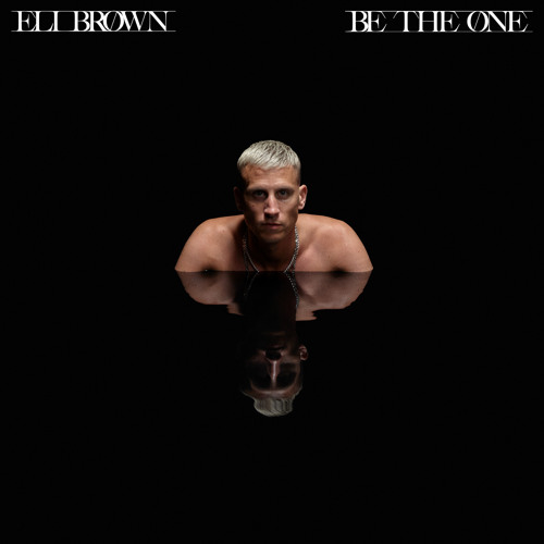 Eli Brown — Be The One cover artwork