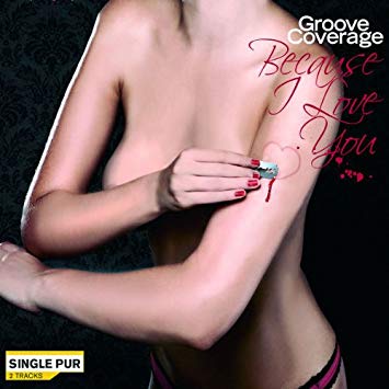Groove Coverage — Because I Love You cover artwork