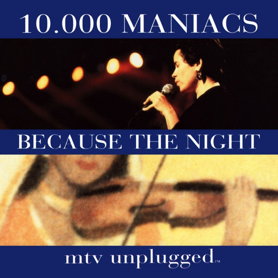 10,000 Maniacs — Because the Night cover artwork