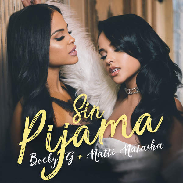 Becky G & Natti Natasha — Sin Pijama cover artwork