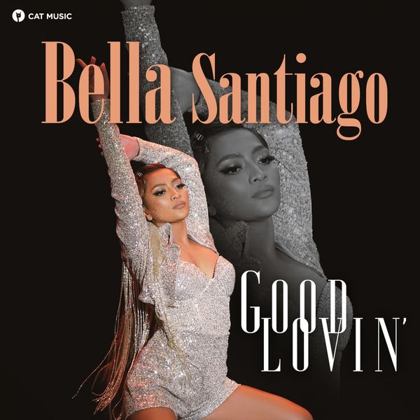 Bella Santiago — Good Lovin&#039; cover artwork