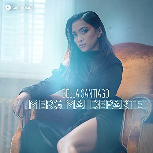 Bella Santiago — Merg Mai Departe cover artwork