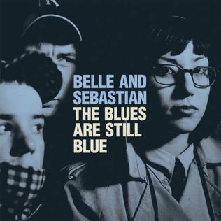 Belle and Sebastian — The Blues Are Still Blue cover artwork