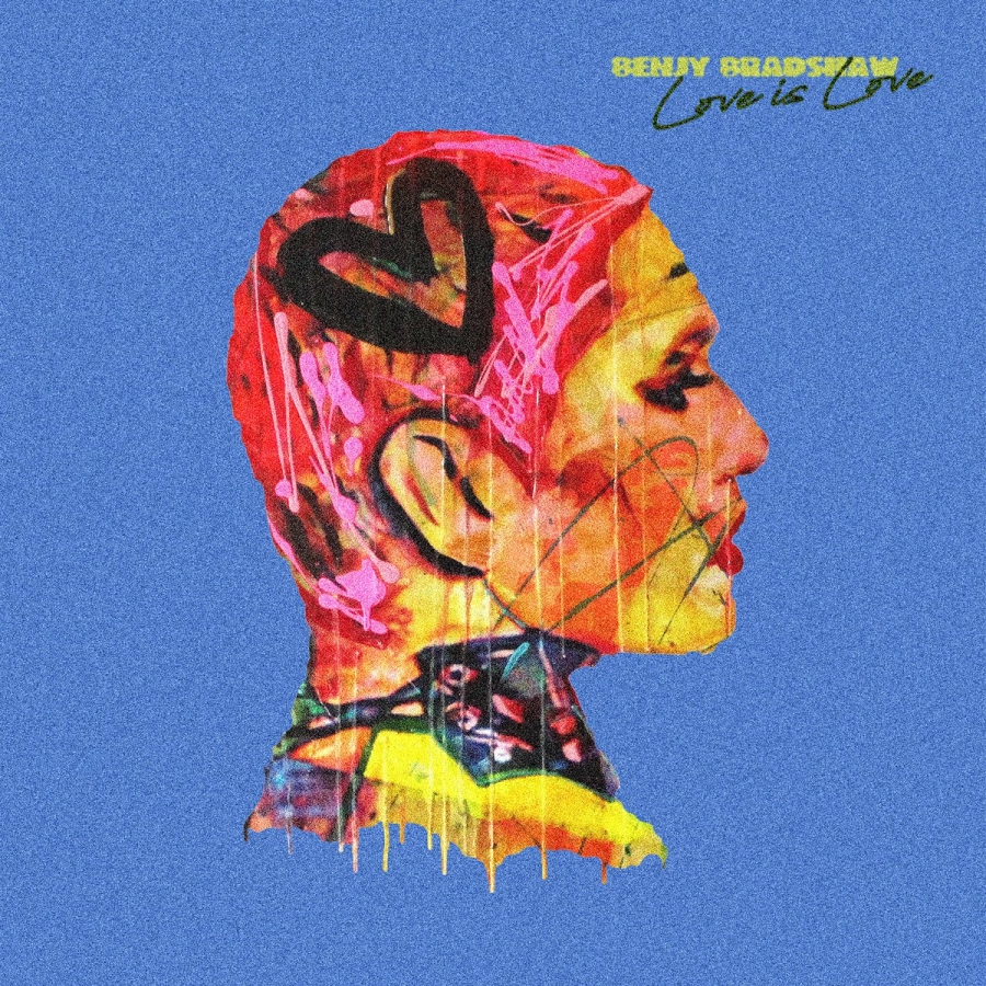 Benjy Bradshaw — Love Is Love cover artwork