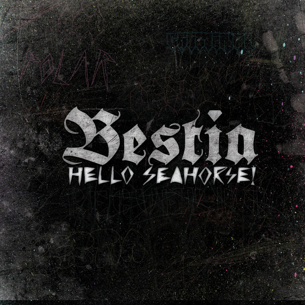 Hello Seahorse! — Bestia cover artwork