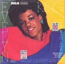Evelyn &#039;&#039;Champagne&#039;&#039; King — Betcha She Don&#039;t Love You cover artwork