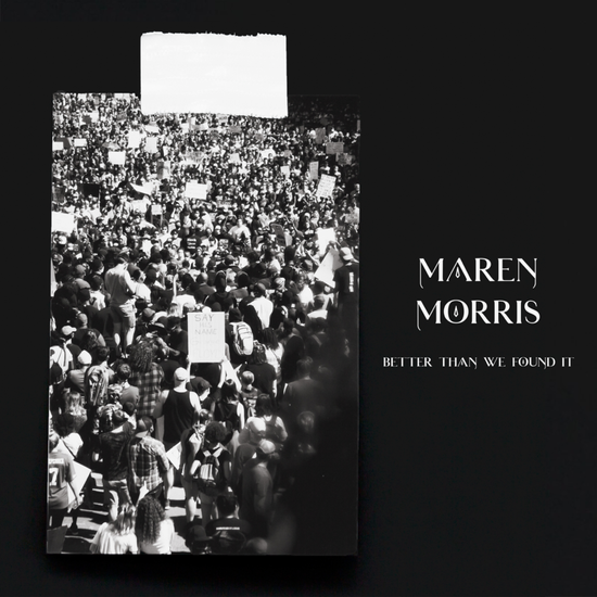 Maren Morris — Better Than We Found It cover artwork