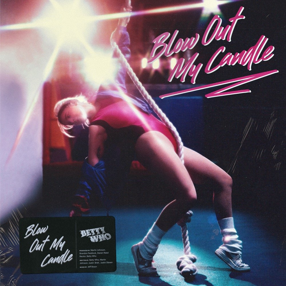 Betty Who BLOW OUT MY CANDLE cover artwork