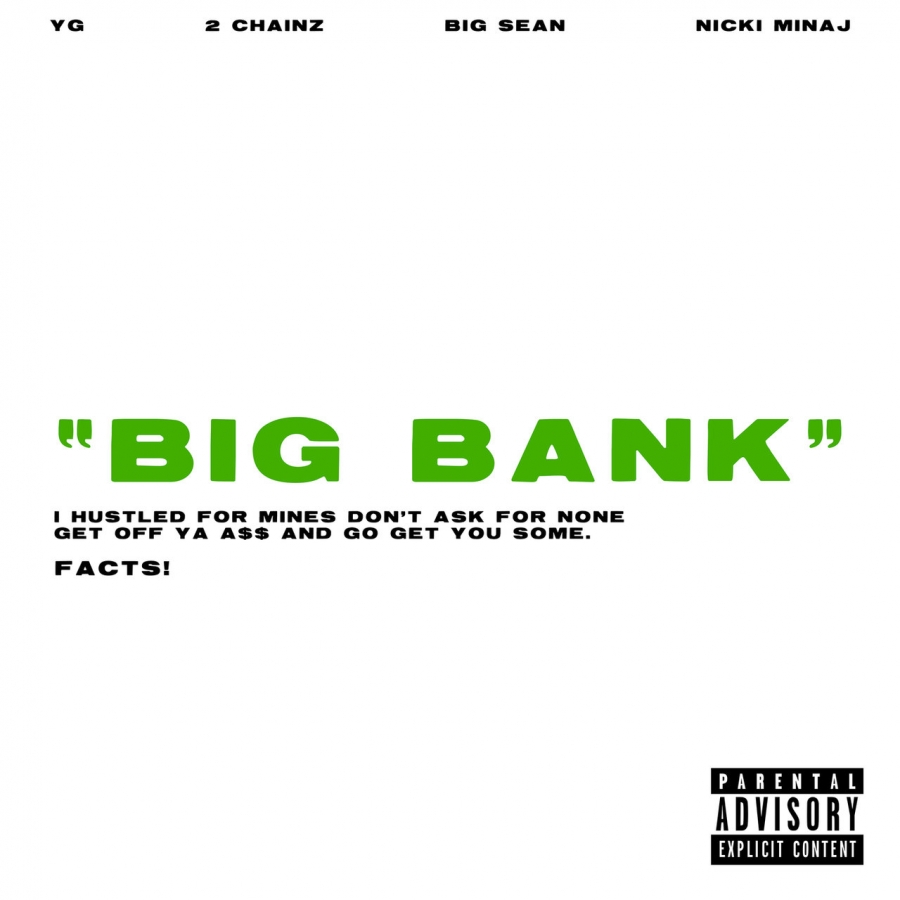 YG ft. featuring 2 Chainz, Big Sean, & Nicki Minaj Big Bank cover artwork