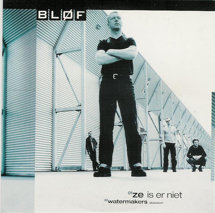 Bløf — Ze Is Er Niet cover artwork