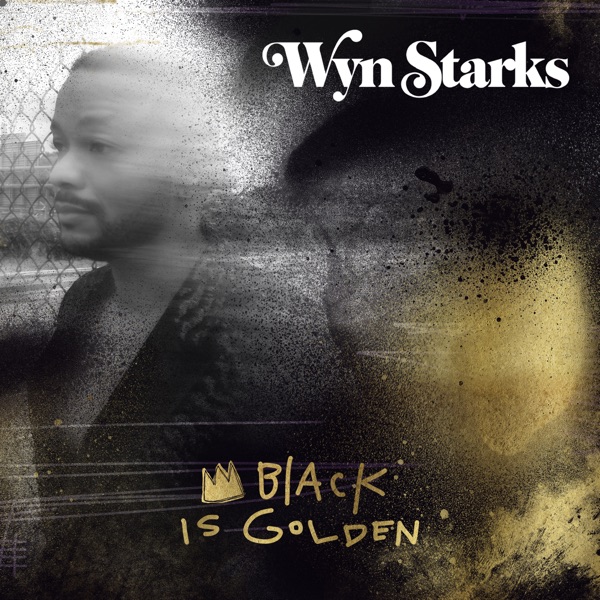 Wyn Starks Black Is Golden cover artwork