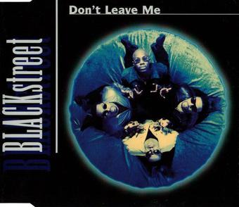 Blackstreet — Don&#039;t Leave Me cover artwork