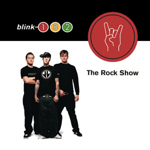 blink-182 The Rock Show cover artwork