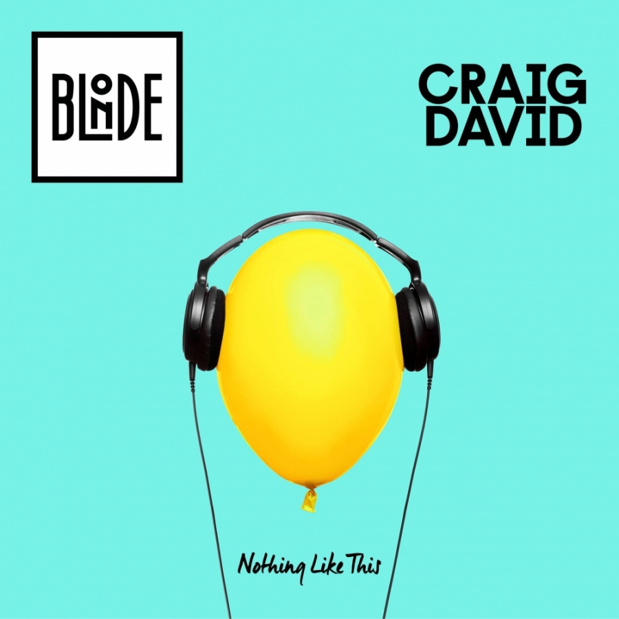 Blonde & Craig David — Nothing Like This cover artwork