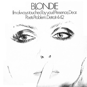 Blondie — (I&#039;m Always Touched By Your) Presence, Dear cover artwork