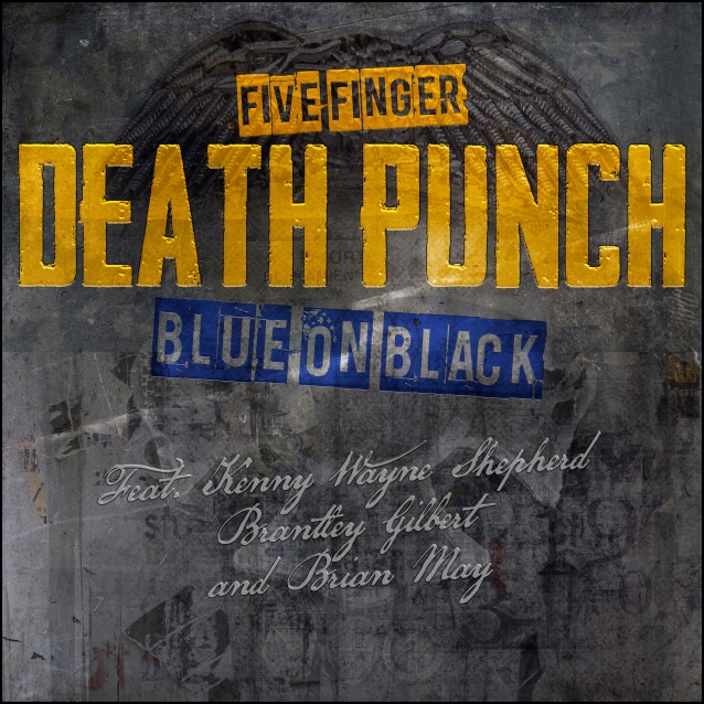 Five Finger Death Punch featuring Kenny Wayne Shepherd, Brantley Gilbert, & Brian May — Blue On Black cover artwork