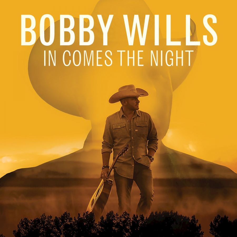 Bobby Wills In Comes The Night cover artwork