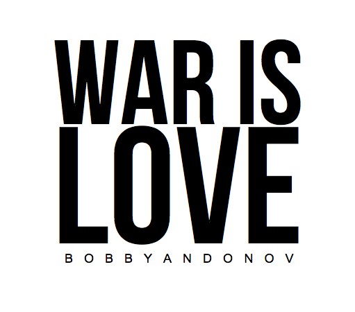 Bobi Andonov — War is Love cover artwork