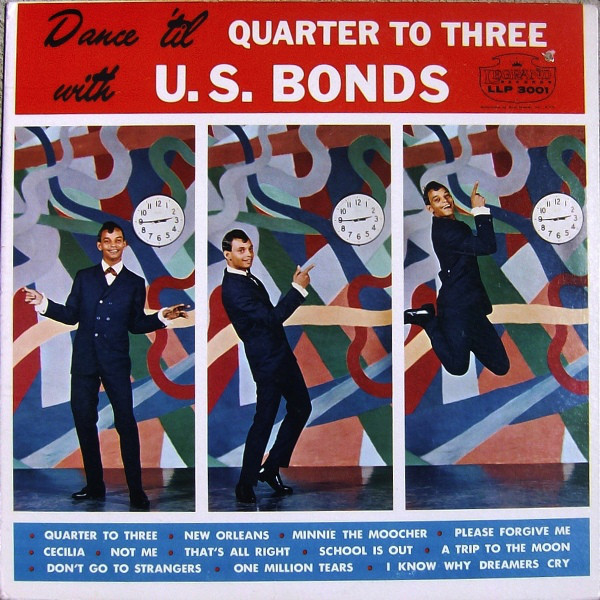 Gary U.S. Bonds Dance &#039;Til Quarter to Three with U.S. Bonds cover artwork