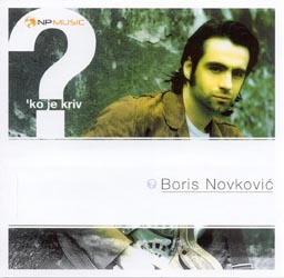 Boris Novković &#039;Ko je kriv cover artwork