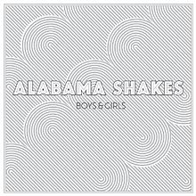 Alabama Shakes Boys &amp; Girls cover artwork