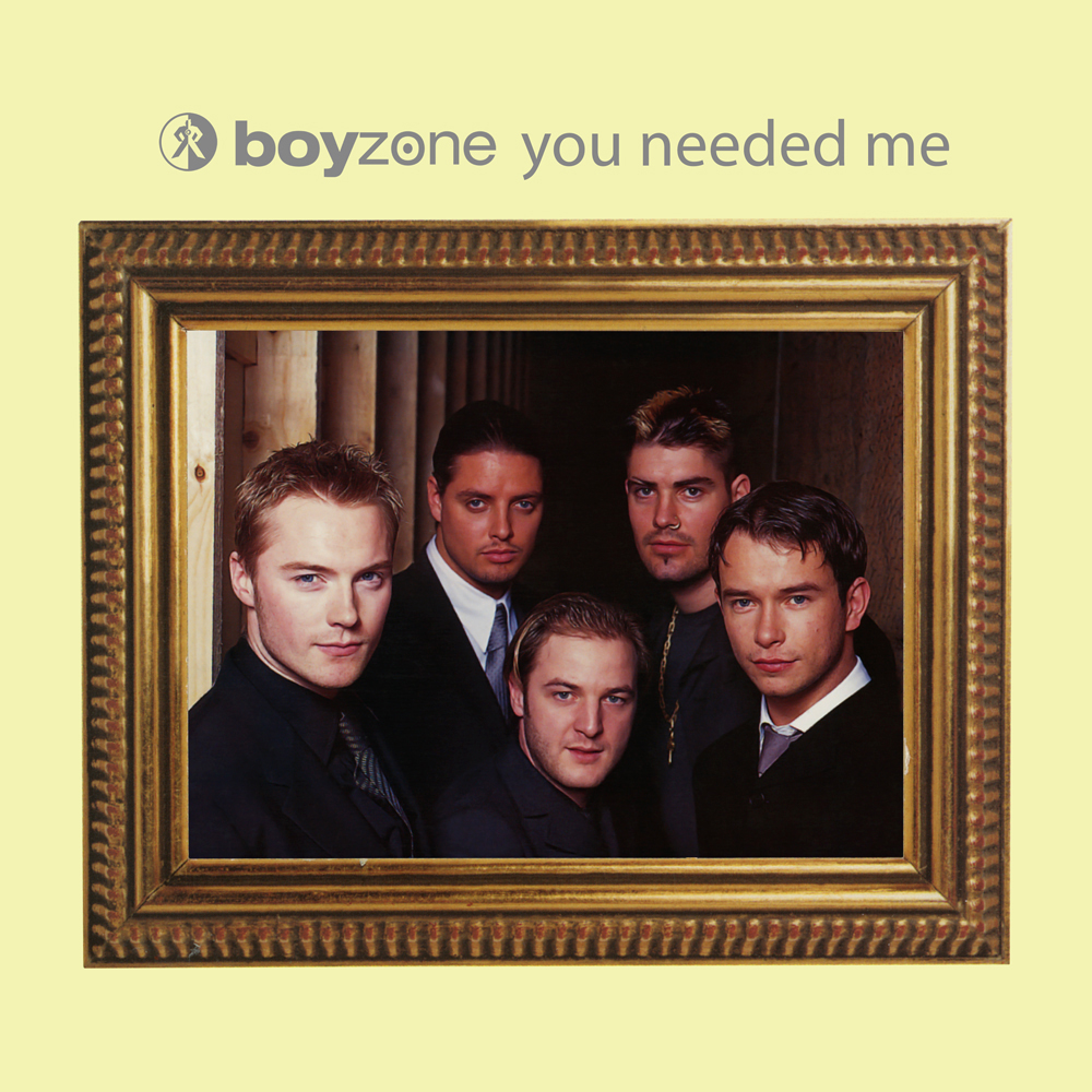 Boyzone — You Needed Me cover artwork