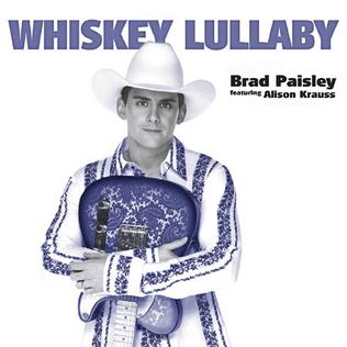 Brad Paisley ft. featuring Alison Krauss Whiskey Lullaby cover artwork