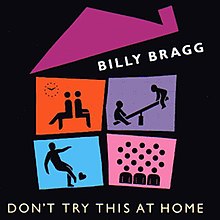 Billy Bragg Don&#039;t Try This at Home cover artwork
