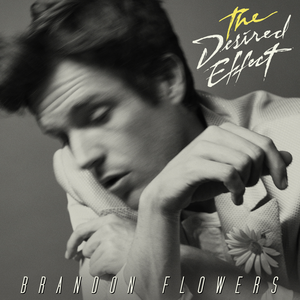 Brandon Flowers The Desired Effect cover artwork