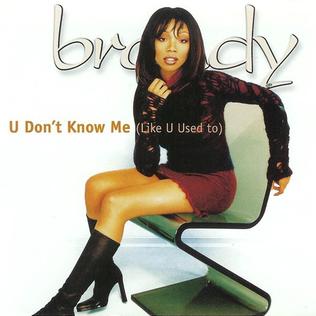 Brandy — U Don&#039;t Know Me (Like U Used To) cover artwork