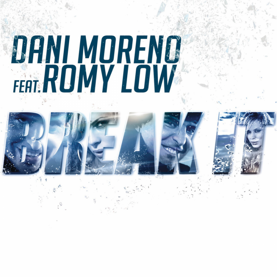Dani Moreno featuring Romy Low — Break It cover artwork