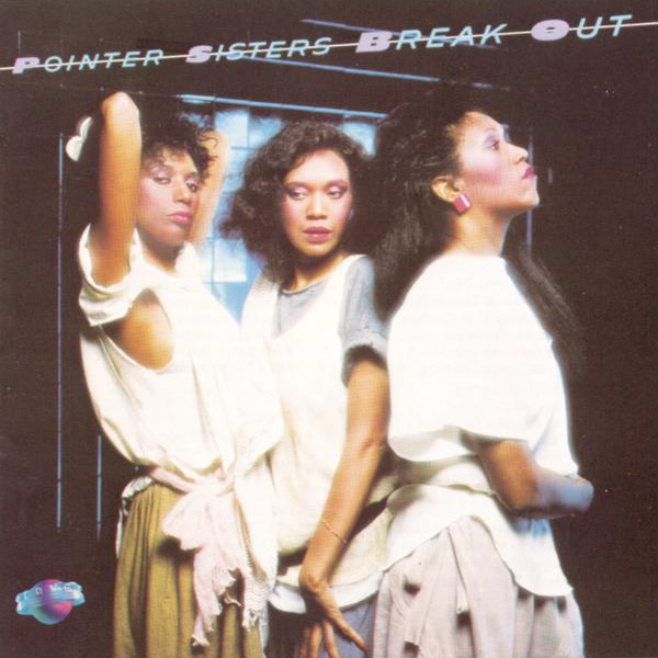 Pointer Sisters Break Out cover artwork