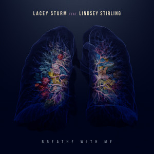 Lacey Sturm featuring Lindsey Stirling — Breathe with Me cover artwork