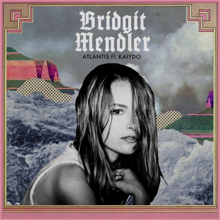 Bridgit Mendler featuring Kaiydo — Atlantis cover artwork
