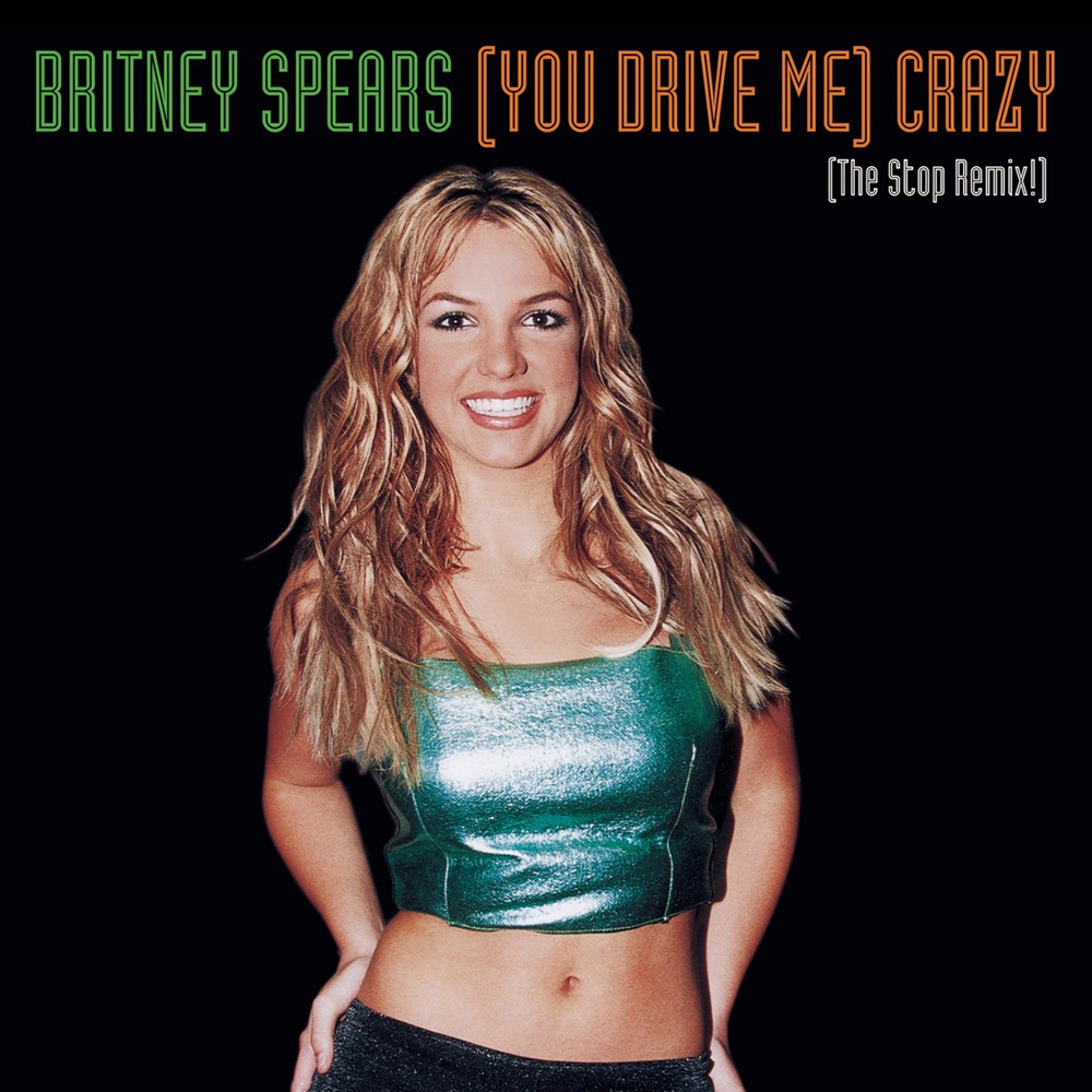 Britney Spears (You Drive Me) Crazy cover artwork