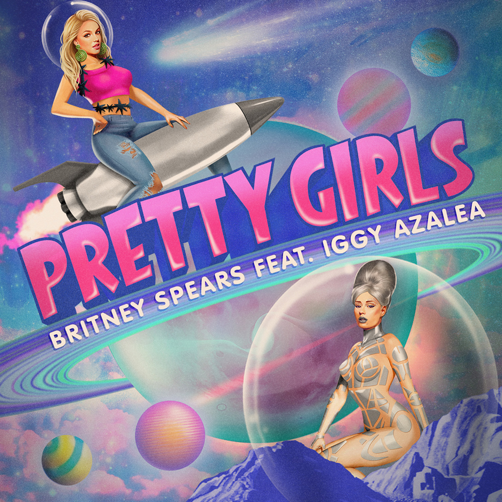 Britney Spears & Iggy Azalea — Pretty Girls cover artwork