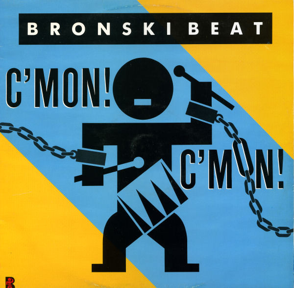 Bronski Beat — C&#039;mon C&#039;mon cover artwork