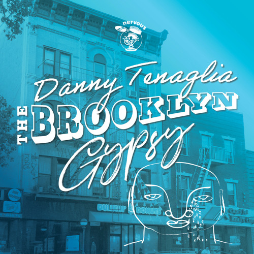 Danny Tenaglia The Brooklyn Gypsy cover artwork