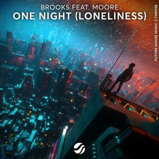 Brooks featuring Moore — One Night (Loneliness) cover artwork