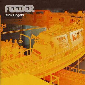 Feeder — Buck Rogers cover artwork