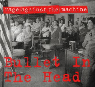Rage Against the Machine Bullet in the Head cover artwork